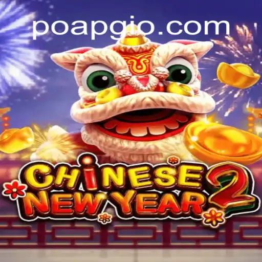 CHINESENEWYEAR2: Descubra o Mundo Emocionante do Jogo com Elementos Atuais